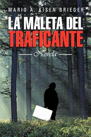 Seller image for La Maleta del Traficante : Novela for sale by AHA-BUCH GmbH