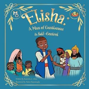 Seller image for Elisha : A Man of Gentleness and Self-Control for sale by AHA-BUCH GmbH