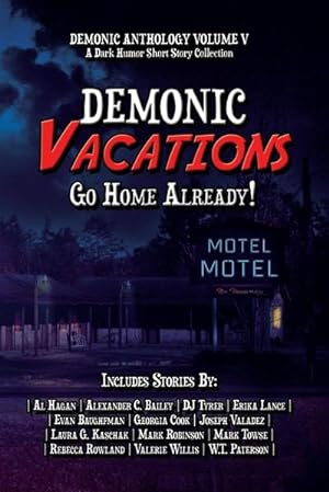 Seller image for Demonic Vacations : Go Back Home Already for sale by AHA-BUCH GmbH