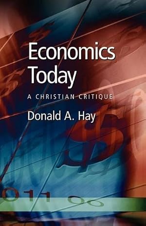 Imagen del vendedor de Economics Today : A Christian Critique a la venta por AHA-BUCH GmbH