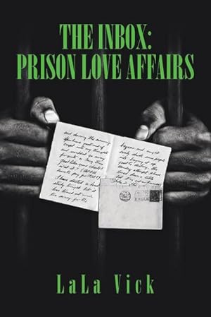 Seller image for The Inbox : Prison Love Affairs for sale by AHA-BUCH GmbH