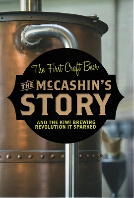 Immagine del venditore per The McCashin's Story: The First Craft Beer. And The Kiwi Brewing Revolution It Sparked venduto da Marlowes Books and Music