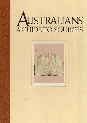 Immagine del venditore per Australians: A Guide To Sources venduto da Marlowes Books and Music