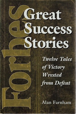 Seller image for Forbes Great Success Stories: Twelve Tales of Victory Wrested from Defeat for sale by Marlowes Books and Music