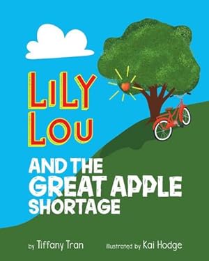Imagen del vendedor de Lily Lou and The Great Apple Shortage a la venta por AHA-BUCH GmbH