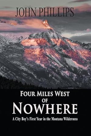 Seller image for Four Miles West of Nowhere for sale by AHA-BUCH GmbH