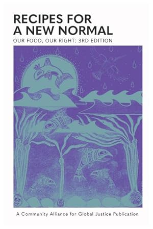 Seller image for Our Food, Our Right : Recipes for a New Normal for sale by AHA-BUCH GmbH