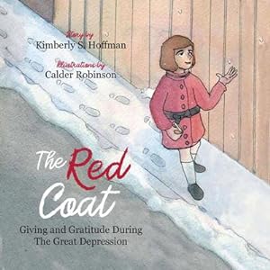 Seller image for The Red Coat : Giving and Gratitude during The Great Depression for sale by AHA-BUCH GmbH