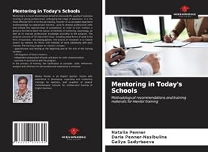 Seller image for Mentoring in Today's Schools : Methodological recommendations and training materials for mentor training for sale by AHA-BUCH GmbH