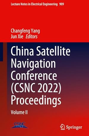 Bild des Verkufers fr China Satellite Navigation Conference (CSNC 2022) Proceedings : Volume II zum Verkauf von AHA-BUCH GmbH