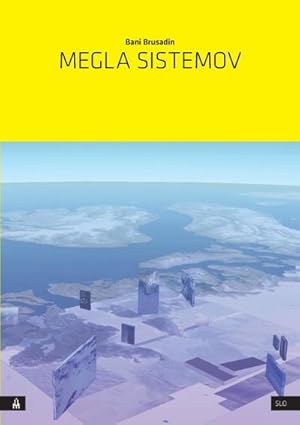 Immagine del venditore per Megla sistemov : Umetnost kot preorientacija in odpor v sistemu planetarnega obsega, nagnjenem k nevidnosti venduto da AHA-BUCH GmbH