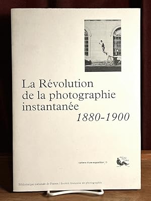 Imagen del vendedor de La Revolution de la photographie instantanee 1880-1900 a la venta por Amatoria Fine Art Books, IOBA, CALIBA