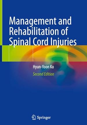 Immagine del venditore per Management and Rehabilitation of Spinal Cord Injuries venduto da AHA-BUCH GmbH