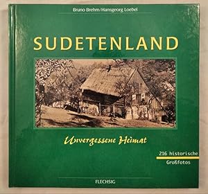 Seller image for Sudetenland - Unvergessene Heimat. for sale by KULTur-Antiquariat