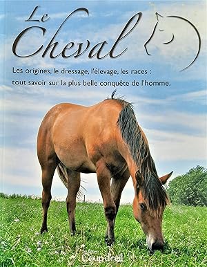 Imagen del vendedor de Le cheval a la venta por Librairie La fort des Livres