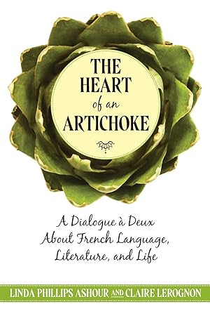 Seller image for The Heart of an Artichoke for sale by moluna