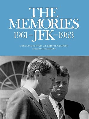 Seller image for The Memories: JFK 1961-1963 for sale by moluna