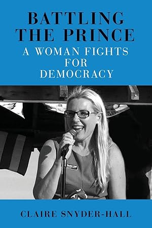 Bild des Verkufers fr Battling the Prince: A Woman Fights for Democracy zum Verkauf von moluna