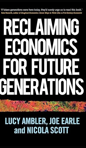 Seller image for Reclaiming Economics for Future Generations for sale by moluna