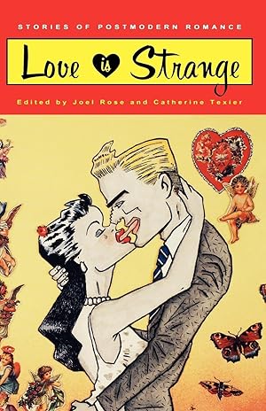 Seller image for Love Is Strange: Stories of Postmodern Romance for sale by moluna