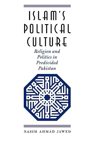 Immagine del venditore per Islam\ s Political Culture: Religion and Politics in Predivided Pakistan venduto da moluna
