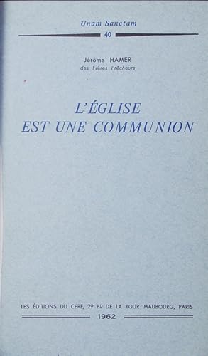 Bild des Verkufers fr L'glise est une communion. zum Verkauf von Antiquariat Bookfarm