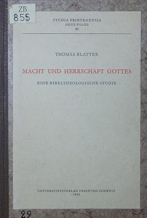 Imagen del vendedor de Macht und Herrschaft Gottes. eine bibeltheologische Studie. a la venta por Antiquariat Bookfarm