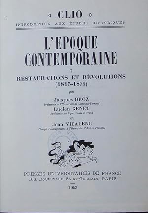 Bild des Verkufers fr L'poque contemporaine. 1, Restaurations et rvolutions (1815-1871). zum Verkauf von Antiquariat Bookfarm
