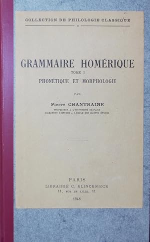 Bild des Verkufers fr Grammaire homrique. 1, Phontique et morphologi. 2. tir. Rev. zum Verkauf von Antiquariat Bookfarm