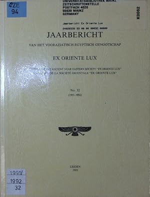 Image du vendeur pour Jaarbericht van het Vooraziatisch-Egyptisch Gezelschap Ex Oriente Lux. No.32. mis en vente par Antiquariat Bookfarm