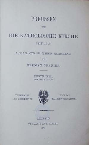 Bild des Verkufers fr Preuen und die katholische Kirche seit 1640. 9, Von 1803 - 1807. zum Verkauf von Antiquariat Bookfarm