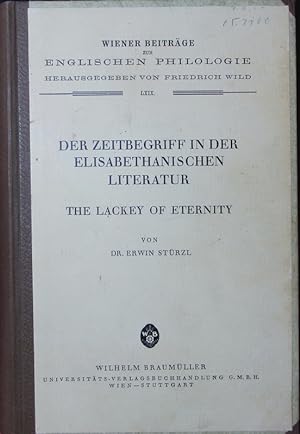 Bild des Verkufers fr Der Zeitbegriff in der elisabethanischen Literatur. the lackey of eternity. zum Verkauf von Antiquariat Bookfarm