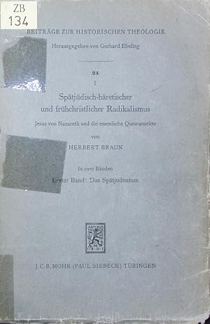 Bild des Verkufers fr Sptjdisch-hretischer und frhchristlicher Radikalismus. 1, Das Sptjudentum. zum Verkauf von Antiquariat Bookfarm