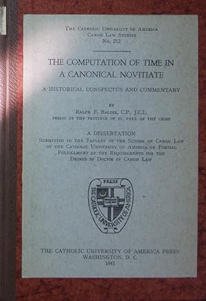 Seller image for The computation of time in a canonical novitiate. a historical conspectus and commentary. for sale by Antiquariat Bookfarm