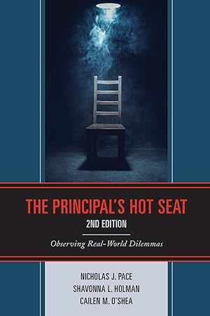 Seller image for The Principal\ s Hot Seat: Observing Real-World Dilemmas for sale by moluna