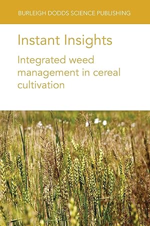 Image du vendeur pour Instant Insights: Integrated Weed Management in Cereal Cultivation mis en vente par moluna