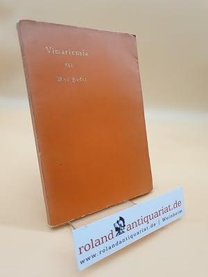 Seller image for Vimariensia fr Max Hecker : berreicht zum 60. Geburtstag / [Vorw.: Julius Wahle] for sale by Roland Antiquariat UG haftungsbeschrnkt