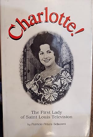 Charlotte! : The First Lady of Saint Louis Television