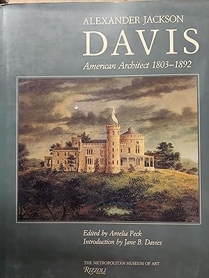 Image du vendeur pour Alexander Jackson Davis: American Architect, 1803-1892 mis en vente par The Book House, Inc.  - St. Louis