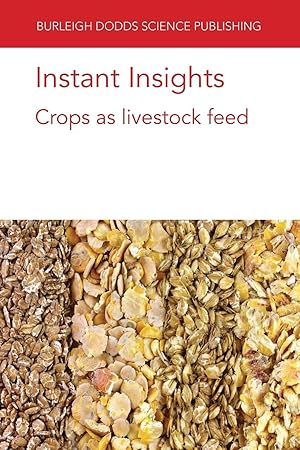 Imagen del vendedor de Instant Insights: Crops as Livestock Feed a la venta por moluna