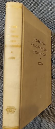 Imagen del vendedor de Locke's Essay Concerning Human Understanding : Books II and IV a la venta por The Book House, Inc.  - St. Louis