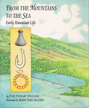 From the Mountains to the Sea: Early Hawaiian Life