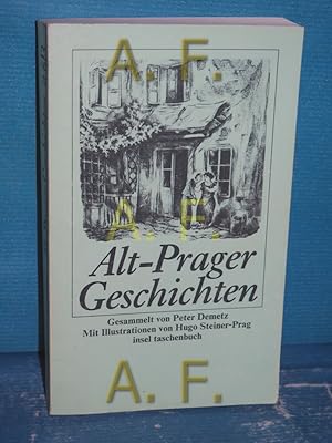 Bild des Verkufers fr Alt-Prager Geschichten ges. von Peter Demetz. Mit Ill. von Hugo Steiner-Prag / Insel-Taschenbuch 613 zum Verkauf von Antiquarische Fundgrube e.U.