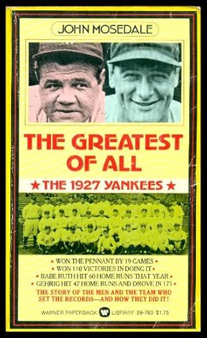 Seller image for THE GREATEST OF ALL - The 1927 Yankees for sale by W. Fraser Sandercombe