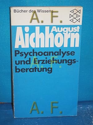 Bild des Verkufers fr Psychoanalyse und Erziehungsberatung : [2 Aufstze] Fischer-Taschenbcher , 6233 : Bcher d. Wissens zum Verkauf von Antiquarische Fundgrube e.U.