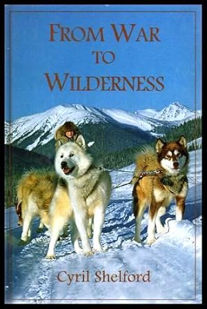 Seller image for FROM WAR TO WILDERNESS for sale by W. Fraser Sandercombe