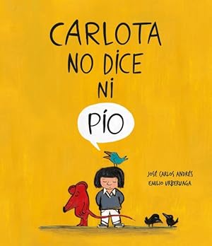 Seller image for Carlota no dice ni po/ Carlota Wouldn't Say Boo -Language: spanish for sale by GreatBookPricesUK