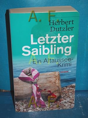 Seller image for Letzter Saibling : ein Altaussee-Krimi (Haymon Taschenbuch 169) for sale by Antiquarische Fundgrube e.U.