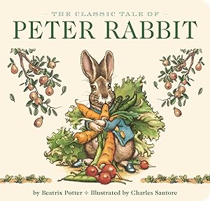 Bild des Verkufers fr The Classic Tale of Peter Rabbit Board Book (the Revised Edition): Illustrated by #1 New York Times Bestselling Artist, Charles Santore zum Verkauf von moluna