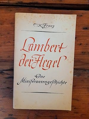 Lambert der Flegel - Eine Ministrantengeschichte